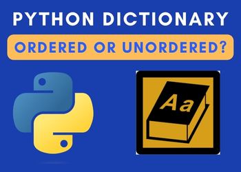 Are Python Dictionaries Ordered?